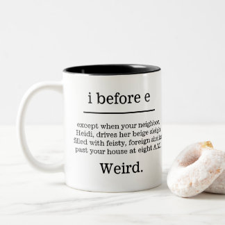 "I Before E except ..." Humourous Spelling Mug