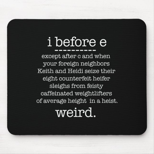 I Before E Except When Keith Weird Funny Grammar M Mouse Mat (Front)