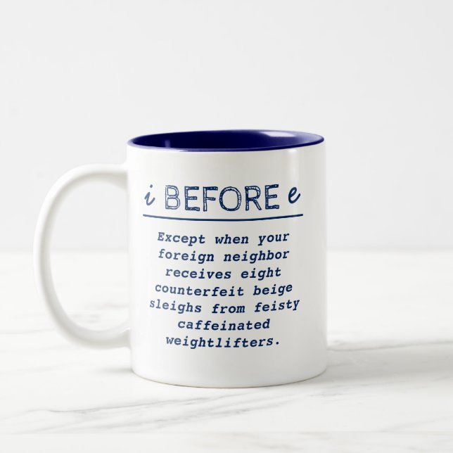 I before E - funny teacher mug (Left)