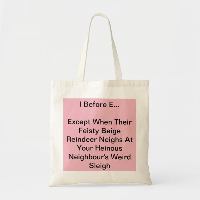 I Before E Tote (Front)