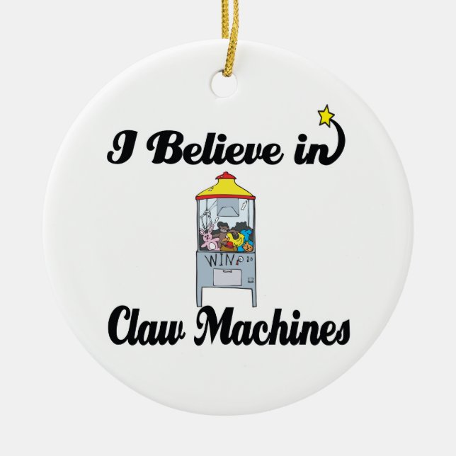 i beleive in claw machines ceramic tree decoration (Front)