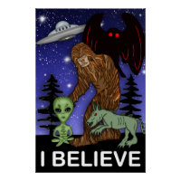 I Believe | Big Foot Alien Mothman UFO Chupacabra 