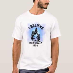 I BELIEVE BIGFOOT SASQUATCH 2 FOR HARRIS WALZ 2024 T-Shirt
