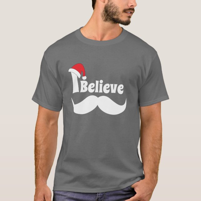 I believe christmas design with moustache T-Shirt (Front)