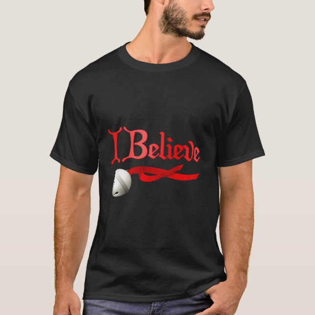 I Believe Christmas Jingle Bell T-Shirt (Front)