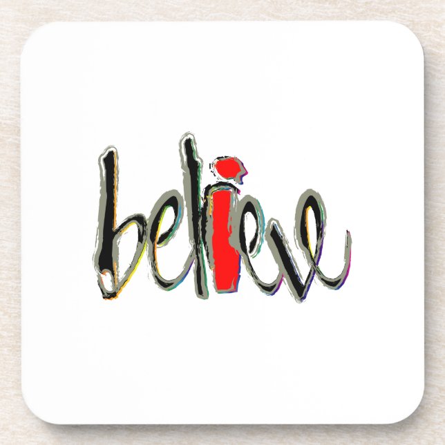 I Believe Coaster (Front)