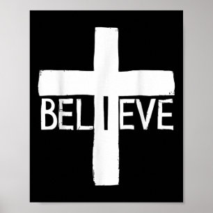 I Believe Cross God Jesus Religious Faith Christia Poster
