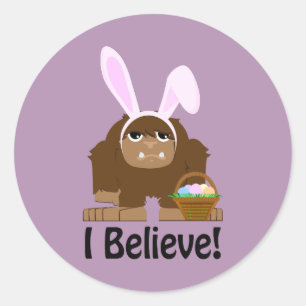I Believe! Easter Bigfoot Classic Round Sticker