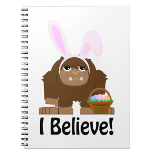 I Believe! Easter Bigfoot Notebook