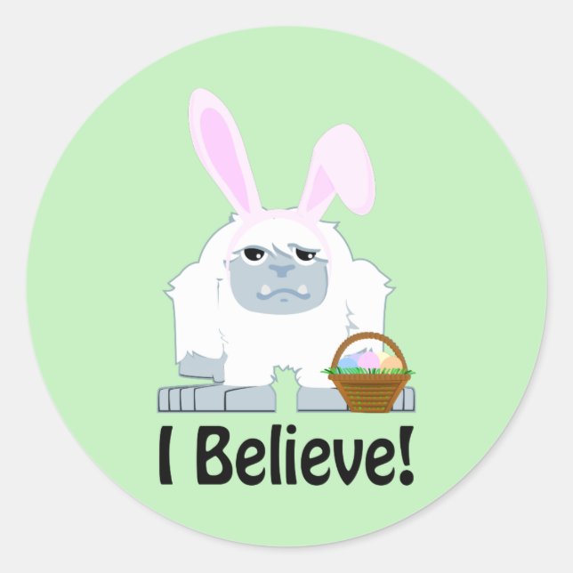 I Believe! Easter Yeti Classic Round Sticker (Front)