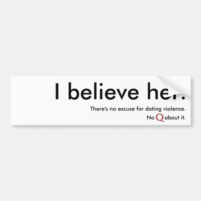 I believe her bumper sticker. sticker (Front)