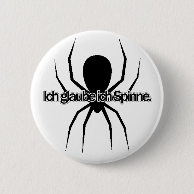 I Believe I Spider (German) - German Idiom 6 Cm Round Badge (Front)