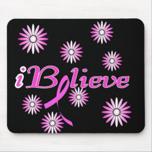 I BELIEVE in a Cure for Breast Cancer Mouse Mat