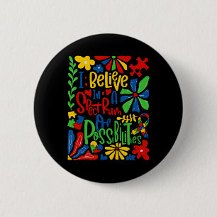 I Believe In A Spectrum Of Possibilities1 6 Cm Round Badge