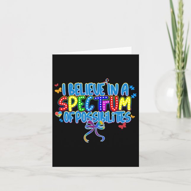 I Believe In A Spectrum Of Possibilities2  Card (Front)
