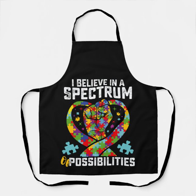 I Believe In A Spectrum Of Possibilities Autism Apron (Front)