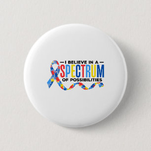 I Believe In A Spectrum Of Possibilities Autism Aw 6 Cm Round Badge