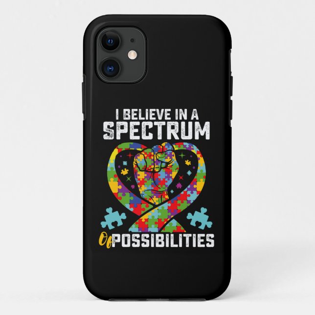 I Believe In A Spectrum Of Possibilities Autism Case-Mate iPhone Case (Back)