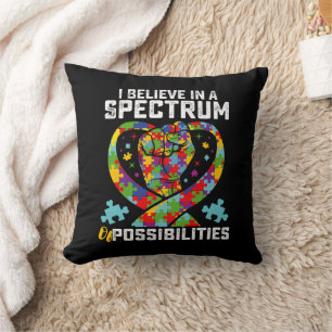 I Believe In A Spectrum Of Possibilities Autism Cushion
