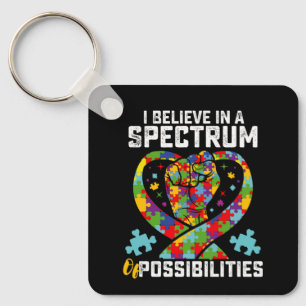 I Believe In A Spectrum Of Possibilities Autism Key Ring