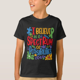 I Believe In A Spectrum Of Possibilities T-Shirt