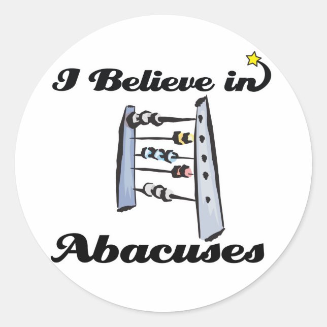 i believe in abacuses classic round sticker (Front)