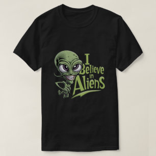 I Believe In Aliens T-Shirt