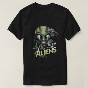I Believe In Aliens T-Shirt