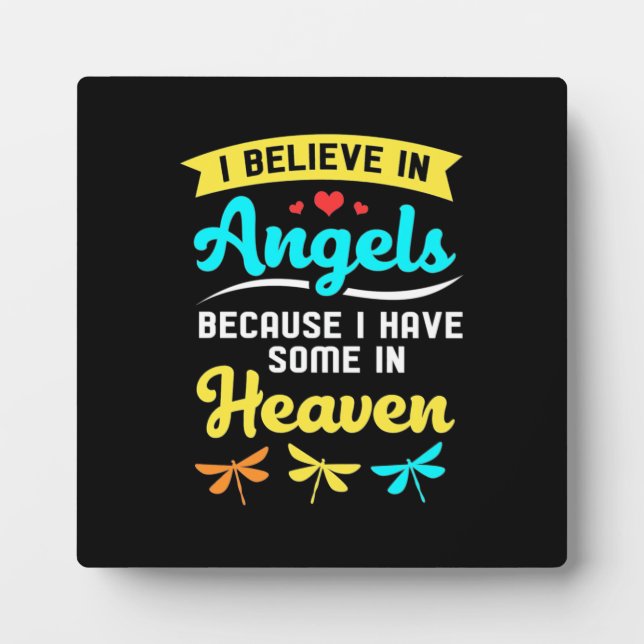 I Believe In Angels And Dragonflies Plaque (Front)