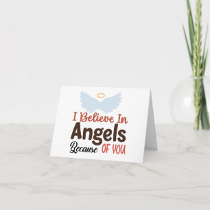 I Believe in Angels Because of You BLANK  Card