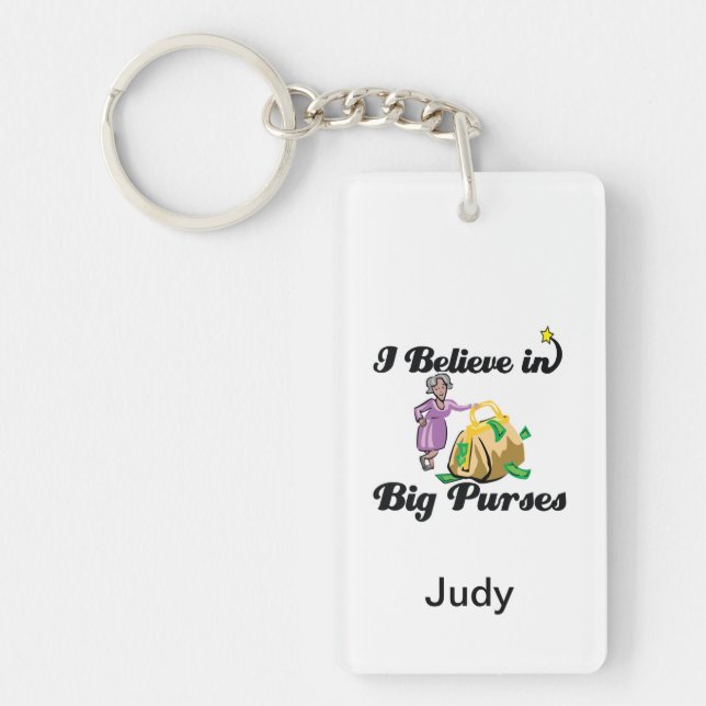 i believe in big purses key ring (Front)