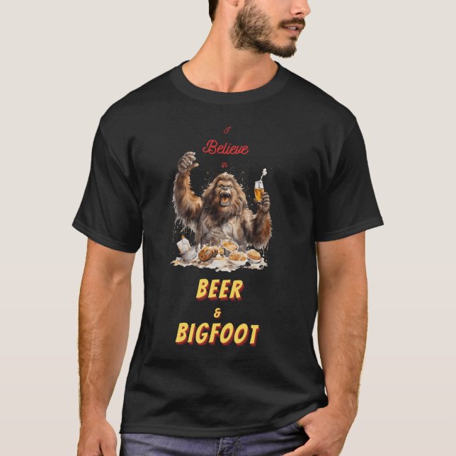 I believe in Bigfoot and Beer T-Shirt (Front)
