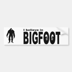 I believe in BIGFOOT Bumper Sticker