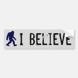 I Believe in Bigfoot Bumper Sticker
