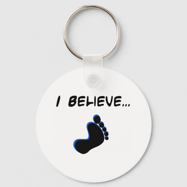 I Believe in Bigfoot Key Ring (Front)
