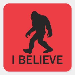 I believe in Bigfoot Square Sticker