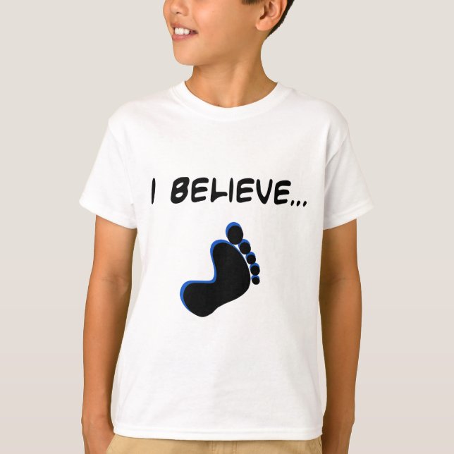 I Believe in Bigfoot T-Shirt (Front)