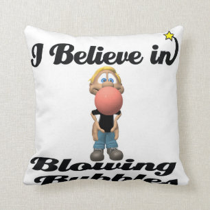 i believe in blowing gum bubbles cushion