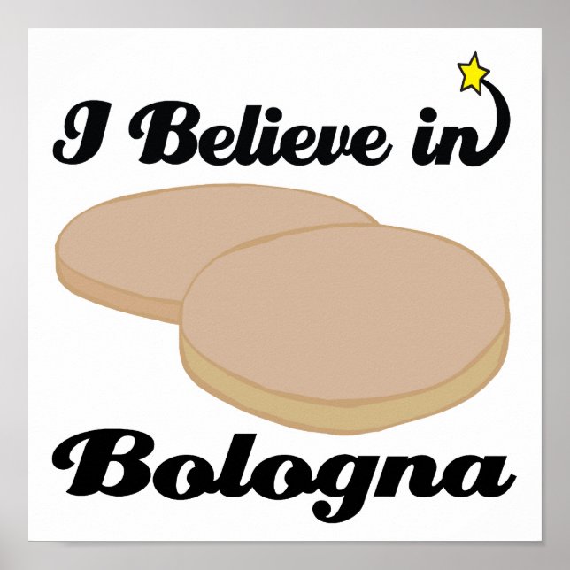 i believe in bologna poster (Front)