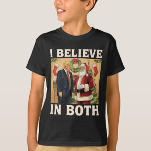 I Believe In Both Trump And Santa Funny Pro Trump T-Shirt