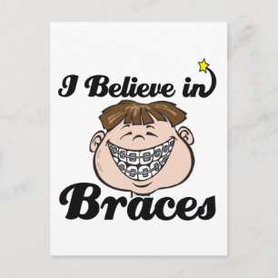 i believe in braces postcard