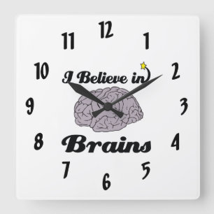 i believe in brains square wall clock