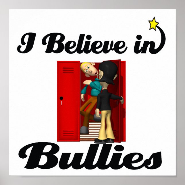 i believe in bullies poster (Front)