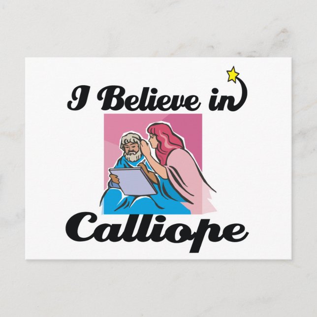 i believe in Calliope Postcard (Front)