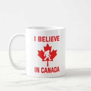 I Believe In Canada - Funny Bigfoot Coffee Mug