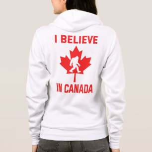I Believe In Canada - Funny Bigfoot Hoodie