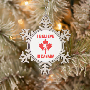 I Believe In Canada - Funny Bigfoot Snowflake Pewter Christmas Ornament