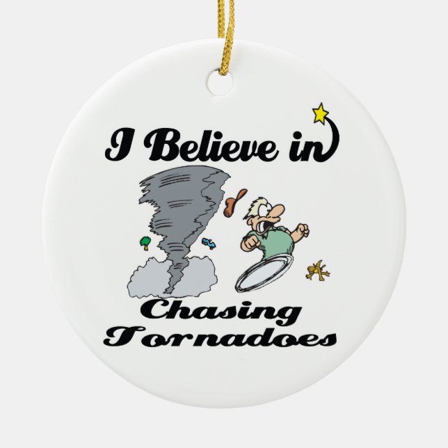 i believe in chasing tornadoes ceramic tree decoration (Front)