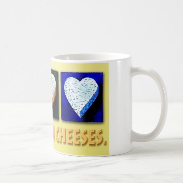 I BELIEVE IN CHEESES. COFFEE MUG (Right)