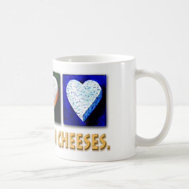 I BELIEVE IN CHEESES. COFFEE MUG (Right)